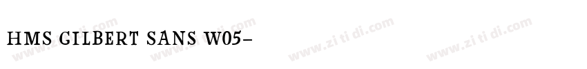 HMS Gilbert Sans W05字体转换